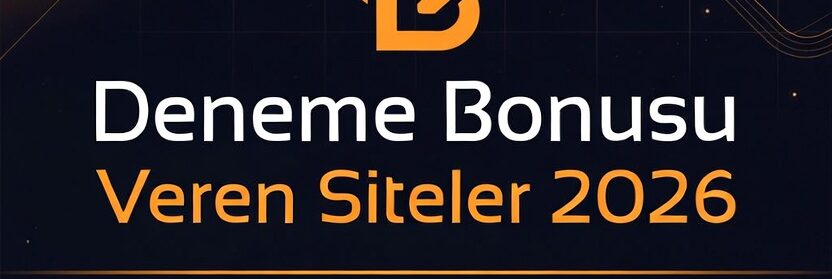 Deneme Bonusu Veren Siteler Çevrimsiz